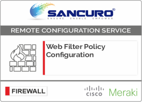 Web Filter Policy Configuration For MERAKI Firewall For Model Series MX60