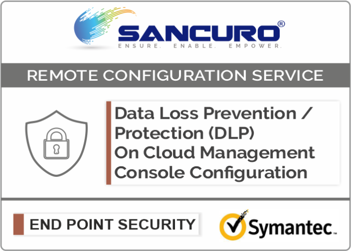Symantec On Cloud Data Loss Prevention / Protection (DLP) Management Console Configuration