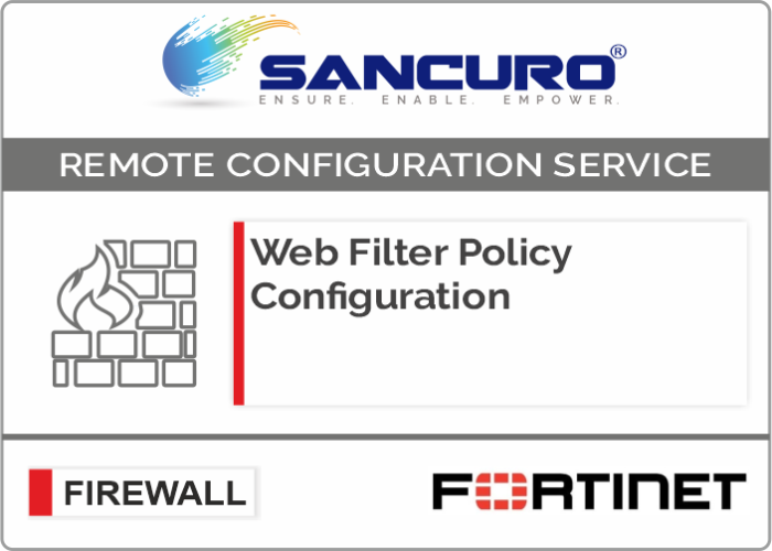 Web Filter Policy Configuration For FORTINET Firewall For Model 600D, 800D, 900D, 500E