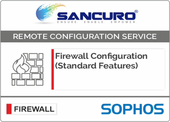 SOPHOS Firewall Configuration (Standard Features) For Model Series XG500, XG600, XG700