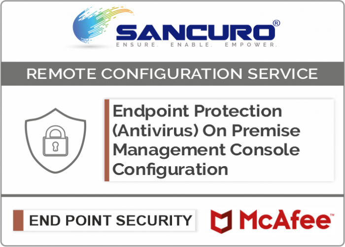 McAfee On Premise Endpoint Protection (Antivirus) Management Console Configuration