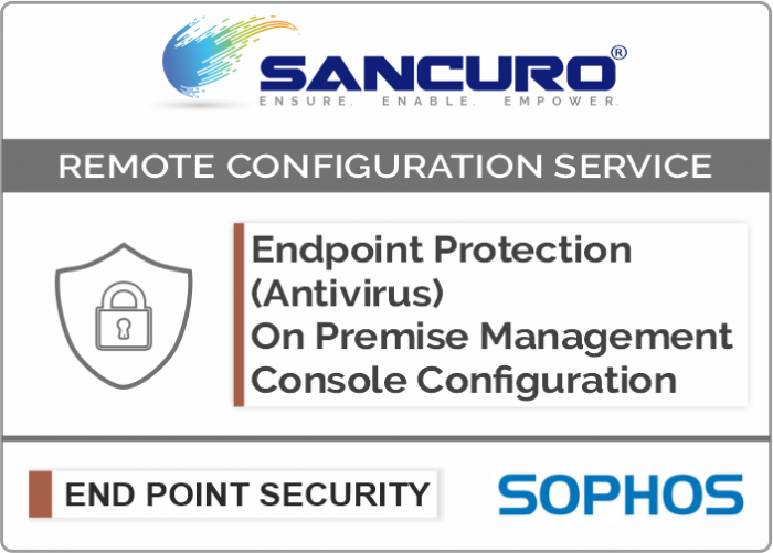 SOPHOS On Premise Endpoint Protection (Antivirus) Management Console Configuration