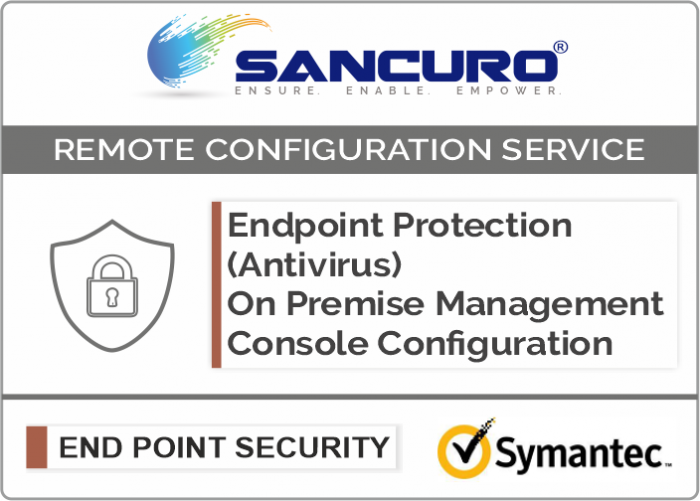 Symantec On Premise Endpoint Protection (Antivirus) Management Console Configuration