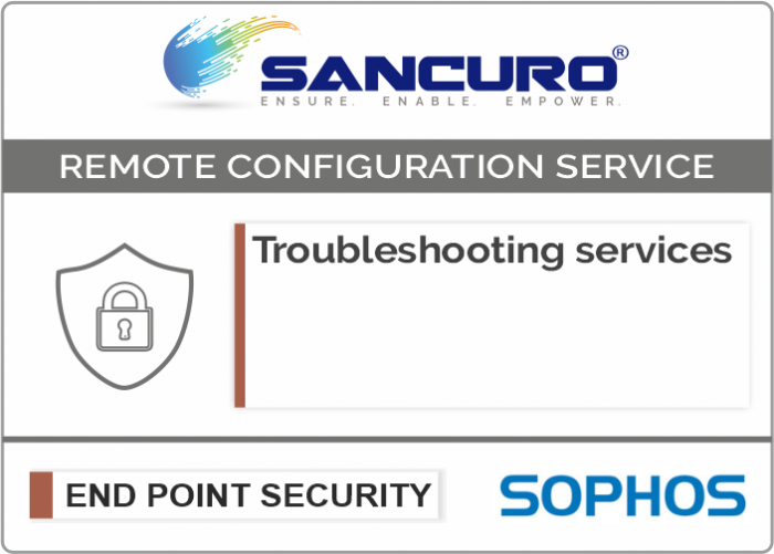 SOPHOS Data Loss Prevention / Protection (DLP)  Troubleshooting services