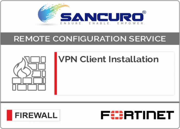 FORTINET VPN Client Installation For Model 50E, 60E, 80E, 90E