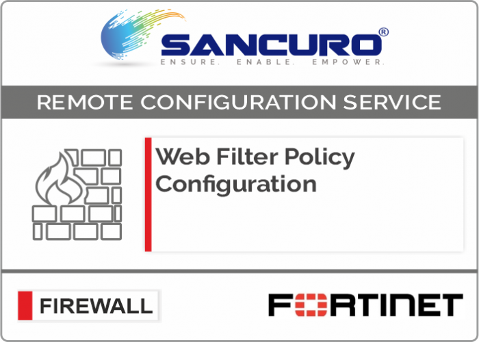 Web Filter Policy Configuration For FORTINET Firewall For Model 300E, 200E, 100E