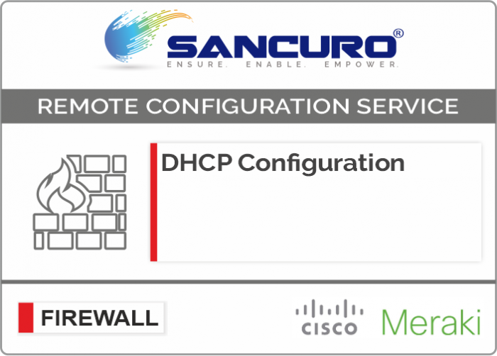 DHCP Configuration For MERAKI Firewall For Model Series MX200, MX400
