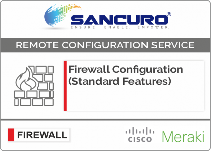 MERAKI Firewall Configuration (Standard Features) For Model Series MX200, MX400
