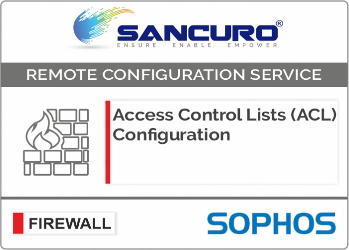 Access Control Lists (ACL) Configuration for SOPHOS Firewall For Model Series XGS 4300, XGS 4500