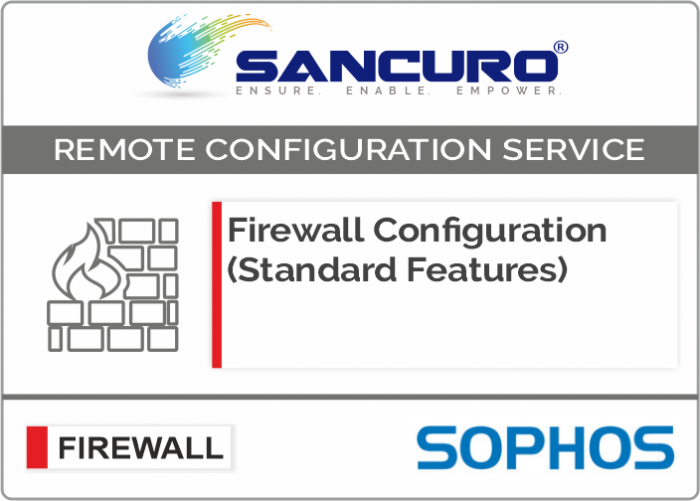 SOPHOS Firewall Configuration (Standard Features) For Model Series XG500, XG600, XG700