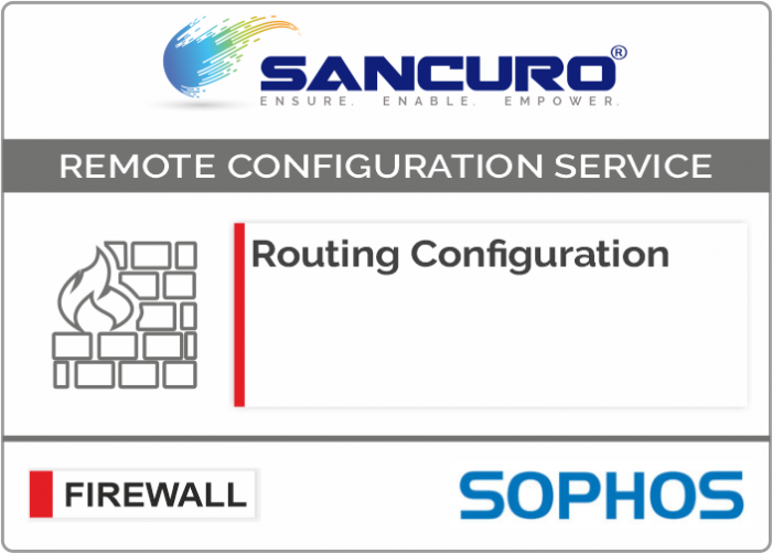 Routing Configuration in SOPHOS Firewall For Model Series XG500, XG600, XG700