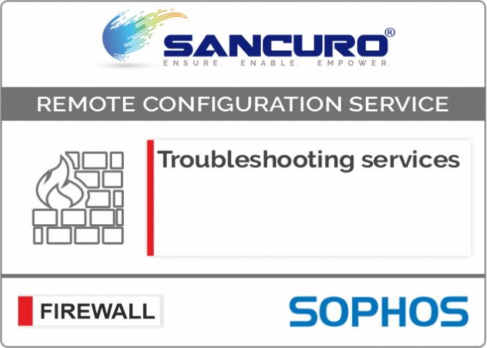 SOPHOS Firewall Troubleshooting services For Model Series XG200, XG300, XG400