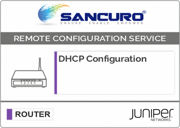 DHCP Configuration For JUNIPER Router For Model Series MX100, MX200, MX2000