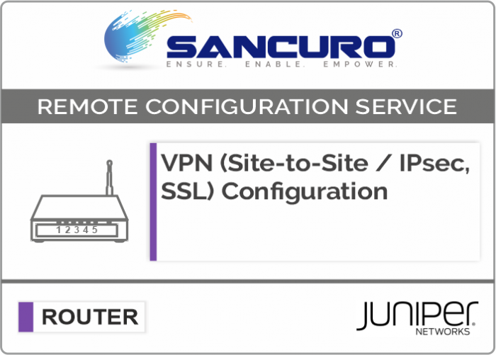 VPN (Site-to-Site / IPsec, SSL) Configuration in JUNIPER Router For Model Series MX10000, PTX1000, PTX10000