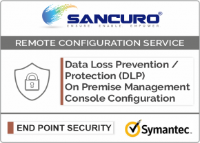 Symantec On Premise Data Loss Prevention / Protection (DLP) Management Console Configuration