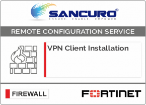 FORTINET VPN Client Installation For Model 600D, 800D, 900D, 500E