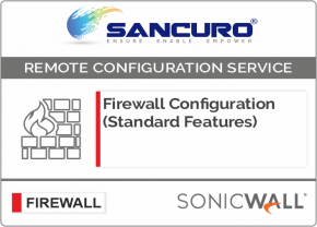 SONICWALL Firewall Configuration (Standard Features) For Model TZ300, TZ400, TZ500, TZ600