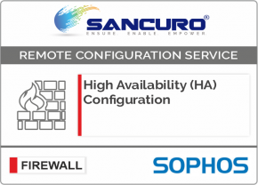 High Availability (HA) Configuration For SOPHOS Firewall For Model Series XG500, XG600, XG700
