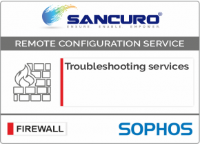 SOPHOS Firewall Troubleshooting services For Model Series XG500, XG600, XG700