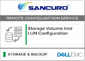 Storage Volume And LUN Configuration For DELL EMC Storage For Model Series VNXe, PowerVault MD, Unity
