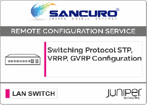 Switching Protocol STP, VRRP, GVRP Configuration For JUNIPER  L2 LAN Switch For Model EX9200